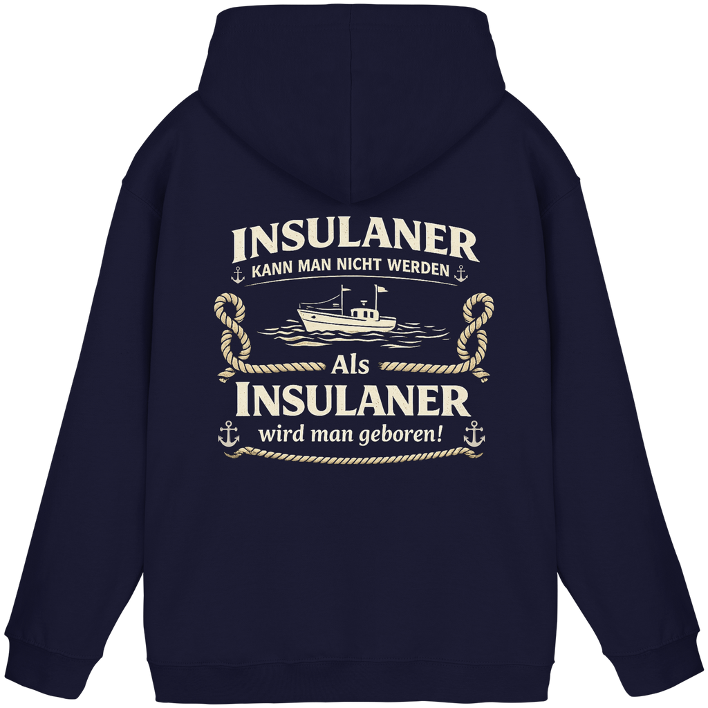 Insulaner kann man nicht werden - Basic Unisex Hoodie