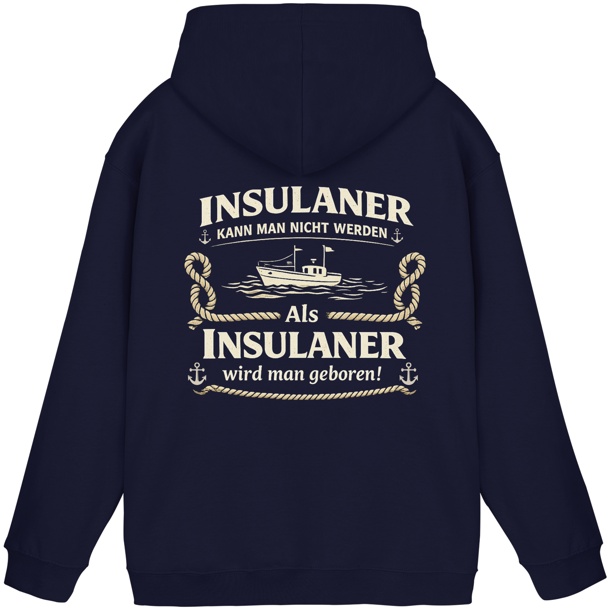 Insulaner kann man nicht werden - Basic Unisex Hoodie