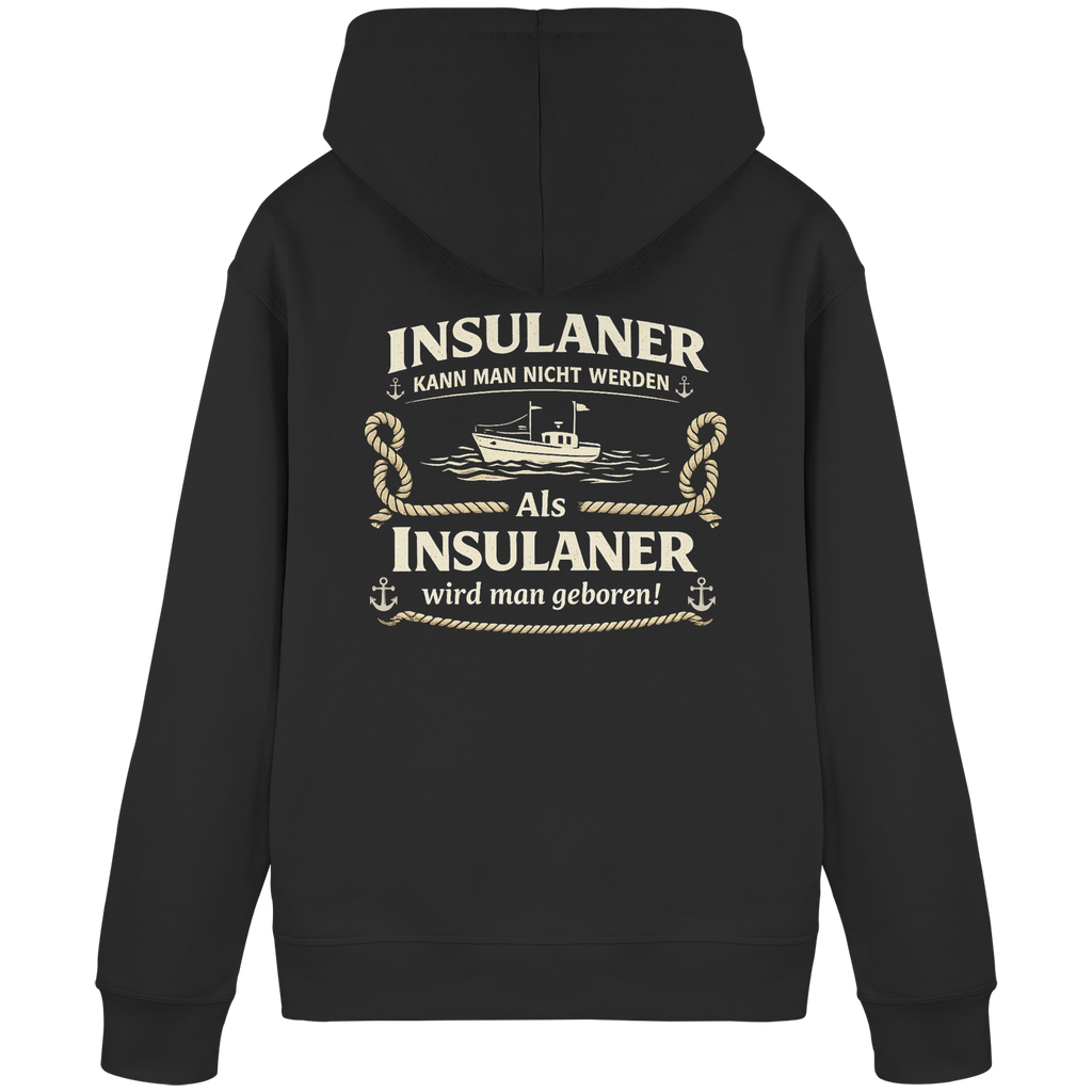 Insulaner kann man nicht werden - Organic Basic Hoodie