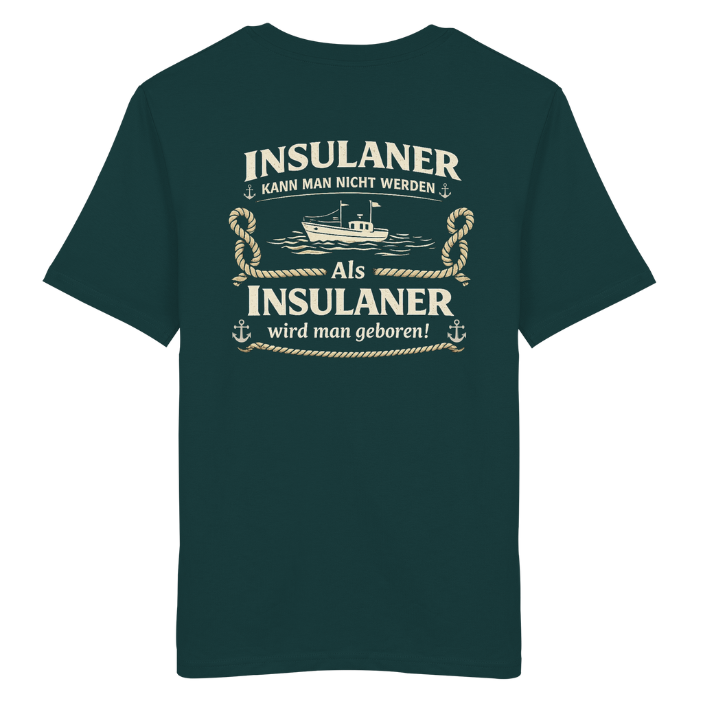 Insulaner kann man nicht werden - Organic Shirt