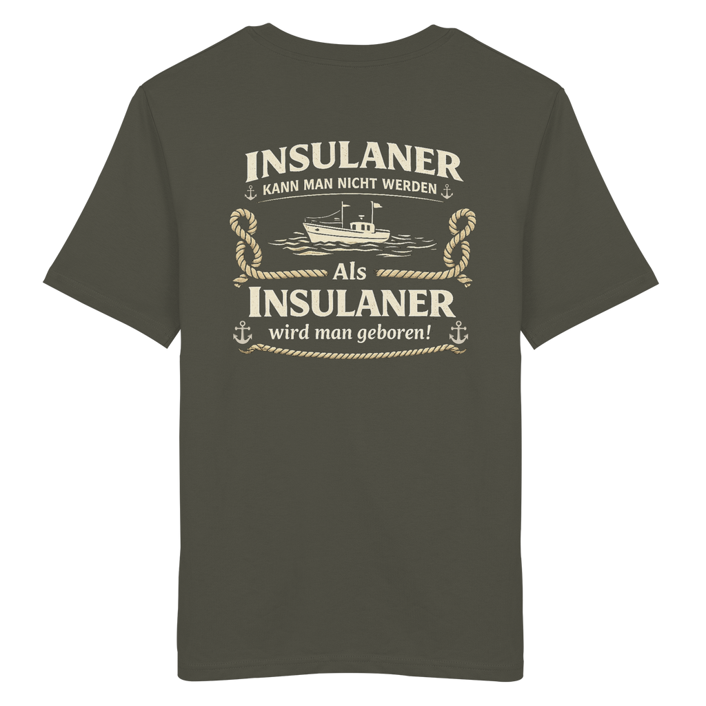 Insulaner kann man nicht werden - Organic Shirt