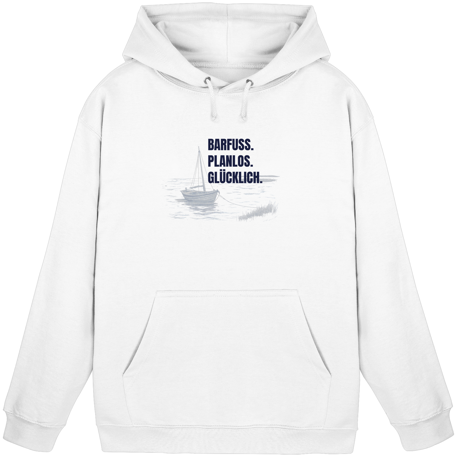 Barfuss. Planlos. Glücklich. - Basic Unisex Hoodie