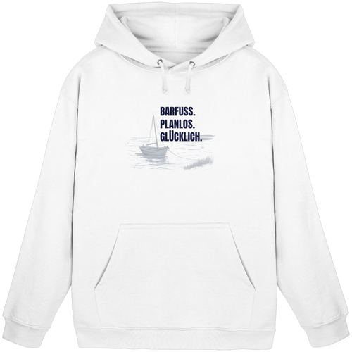 Barfuss. Planlos. Glücklich. - Basic Unisex Hoodie