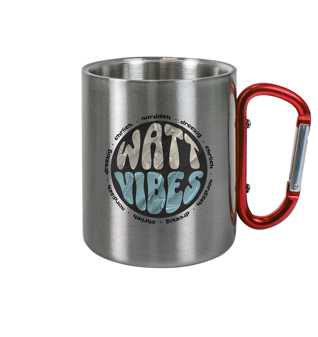 Watt Vibes, dreckig, ehrlich, nordisch - Edelstahl Tasse