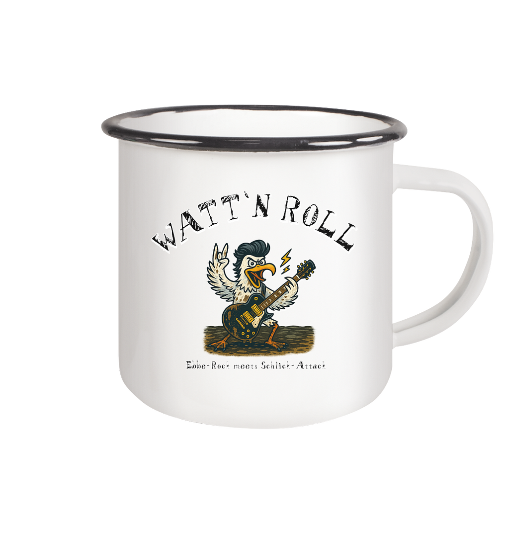 Watt`n Roll, Ebbe-Rock meets Schlick-Attack - Emaille Tasse (Black)