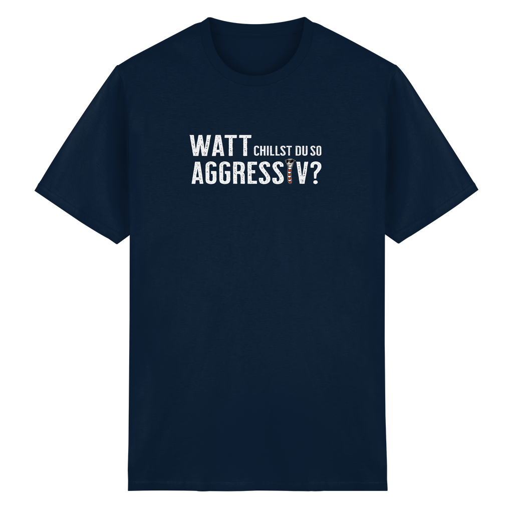 Watt chillst du so aggressiv? - Heavy Cotton T-Shirt