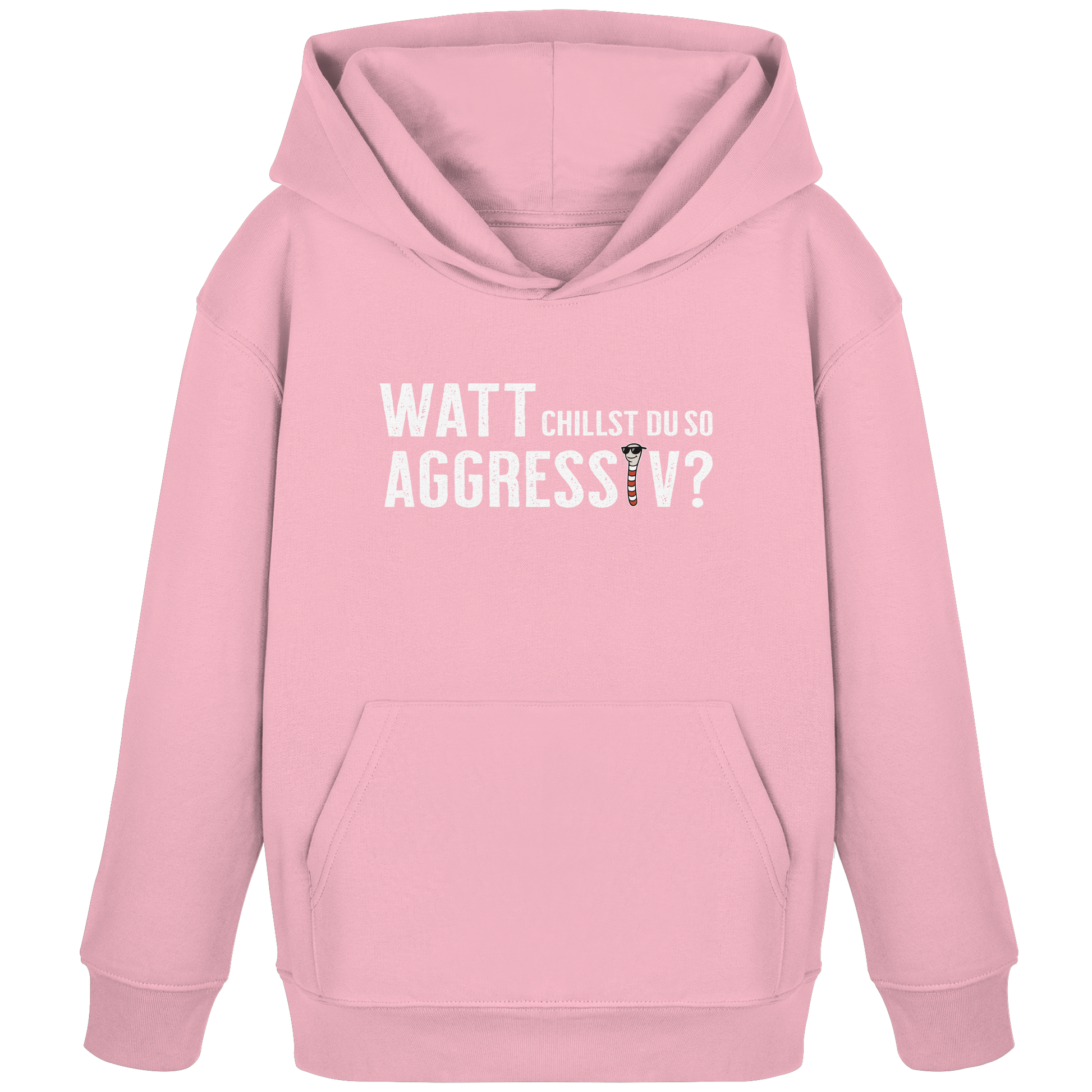 Watt chillst du so aggresiv? - Kids Organic Hoodie