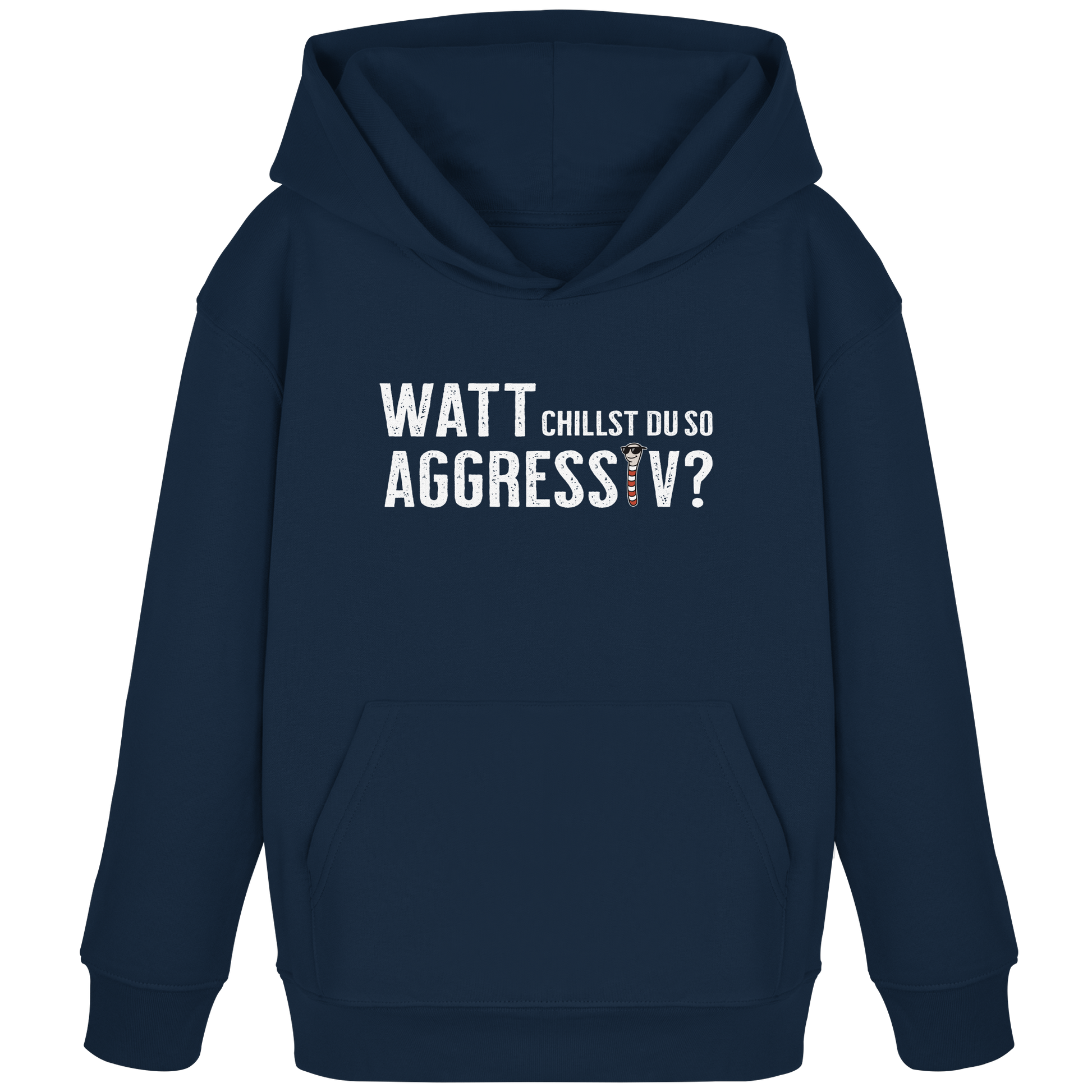Watt chillst du so aggresiv? - Kids Organic Hoodie