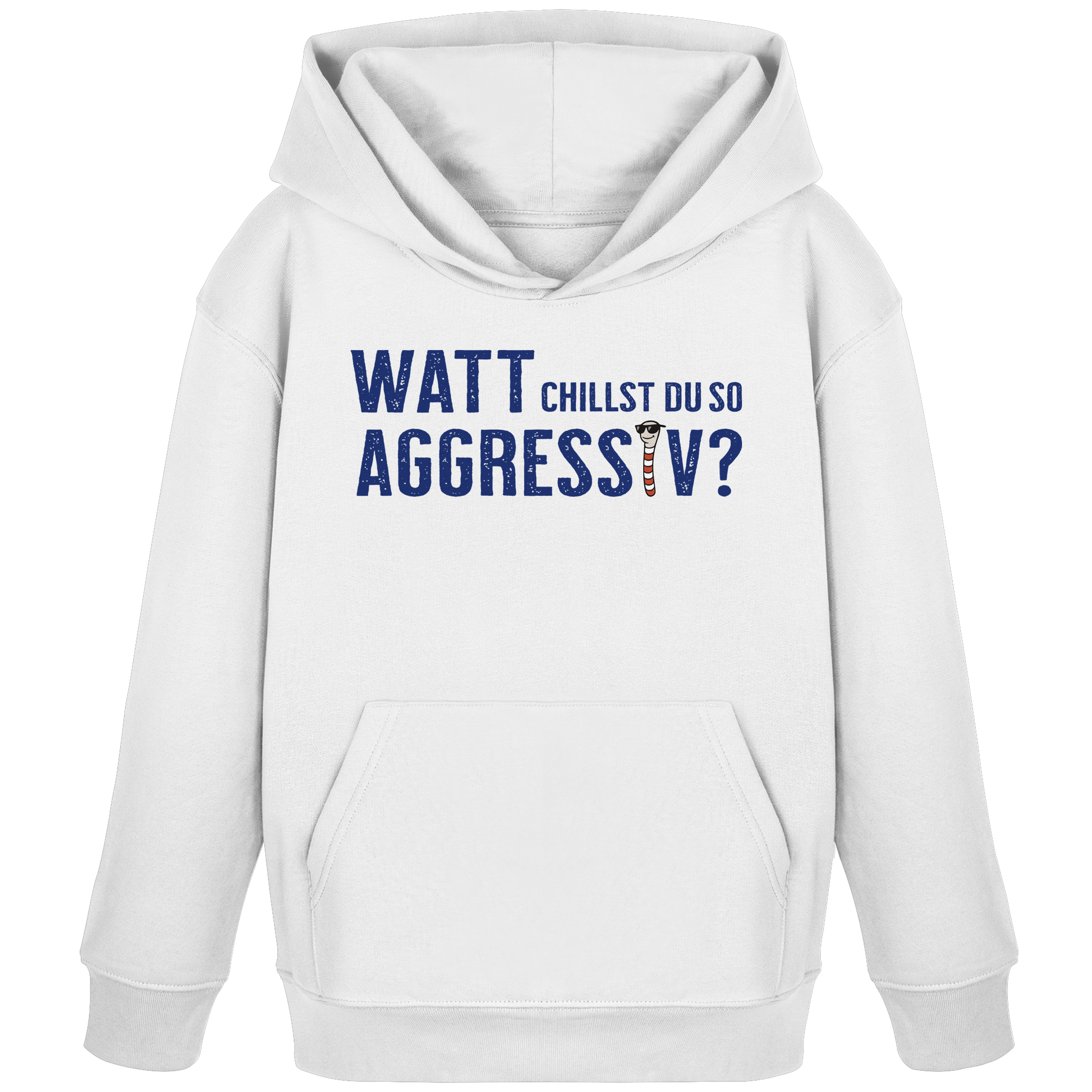 Watt chillst du so aggresiv? - Kids Organic Hoodie