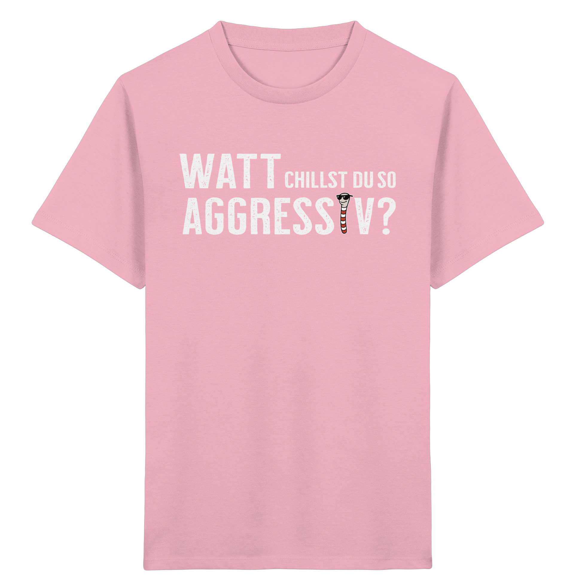 Watt chillst du so aggresiv? - Kids Organic Shirt