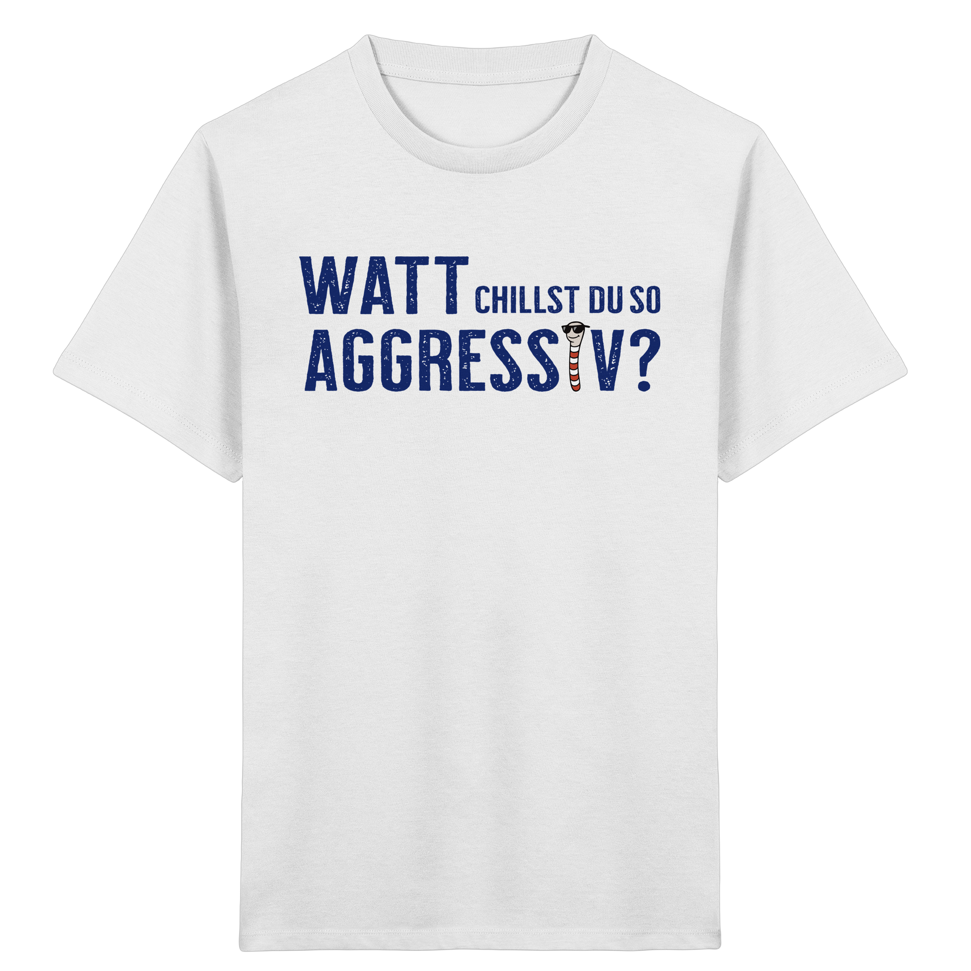 Watt chillst du so aggresiv? - Kids Organic Shirt