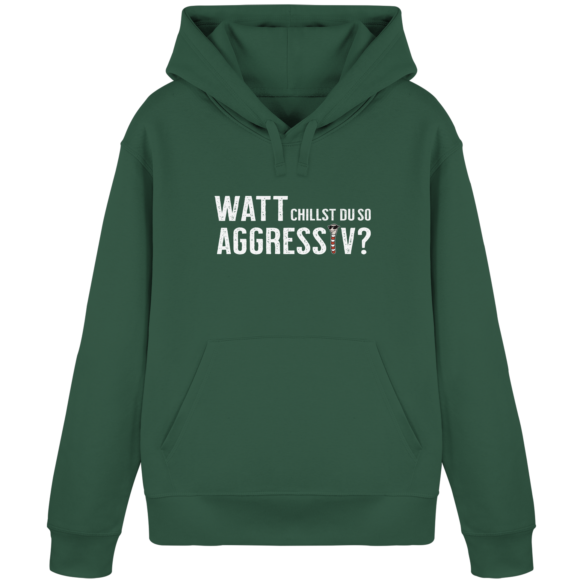 Watt chillst du so aggresiv? - Organic Basic Hoodie