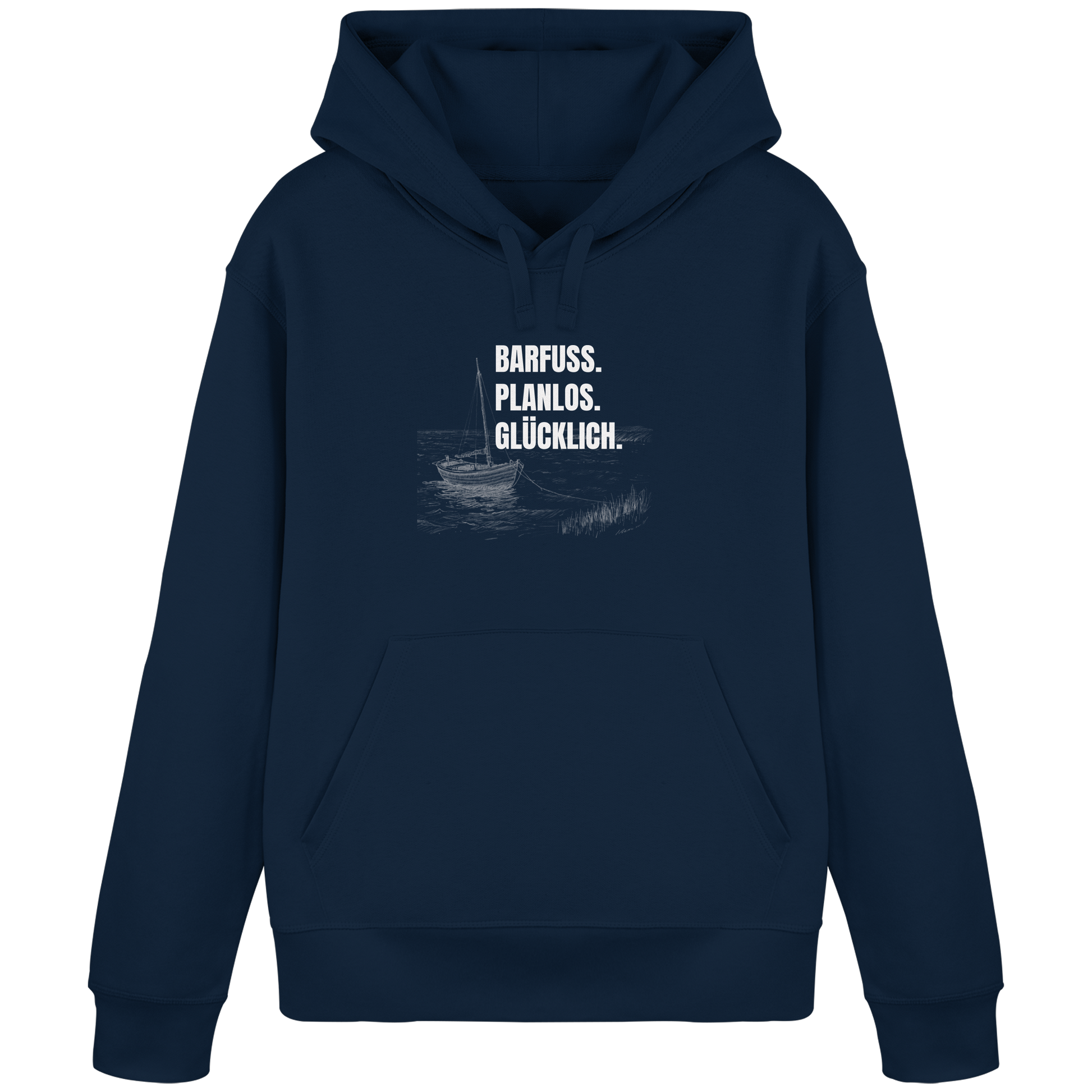 Barfuss. Planlos. Glücklich. - Organic Basic Hoodie