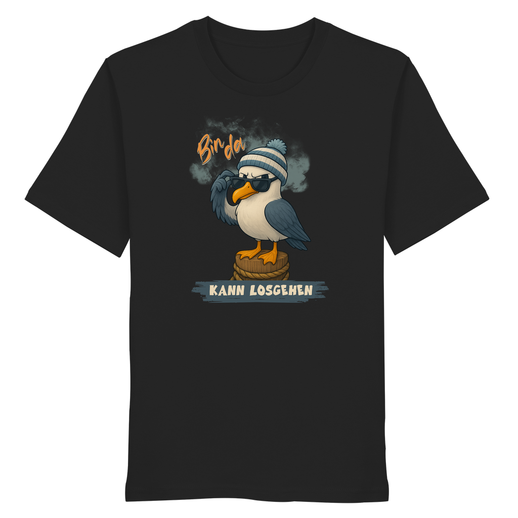 Bin da - kann losgehen - Organic Shirt