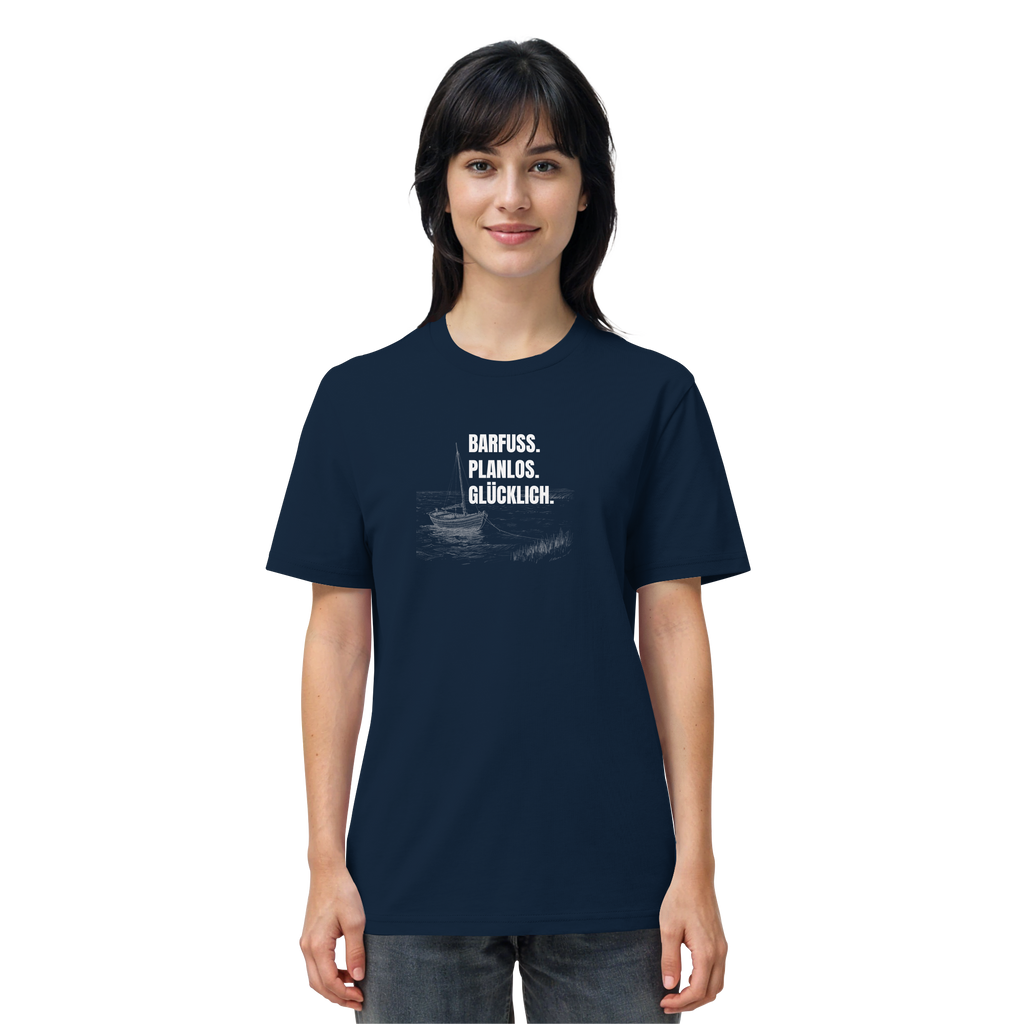 Barfuss. Planlos. Glücklich. - Organic Shirt