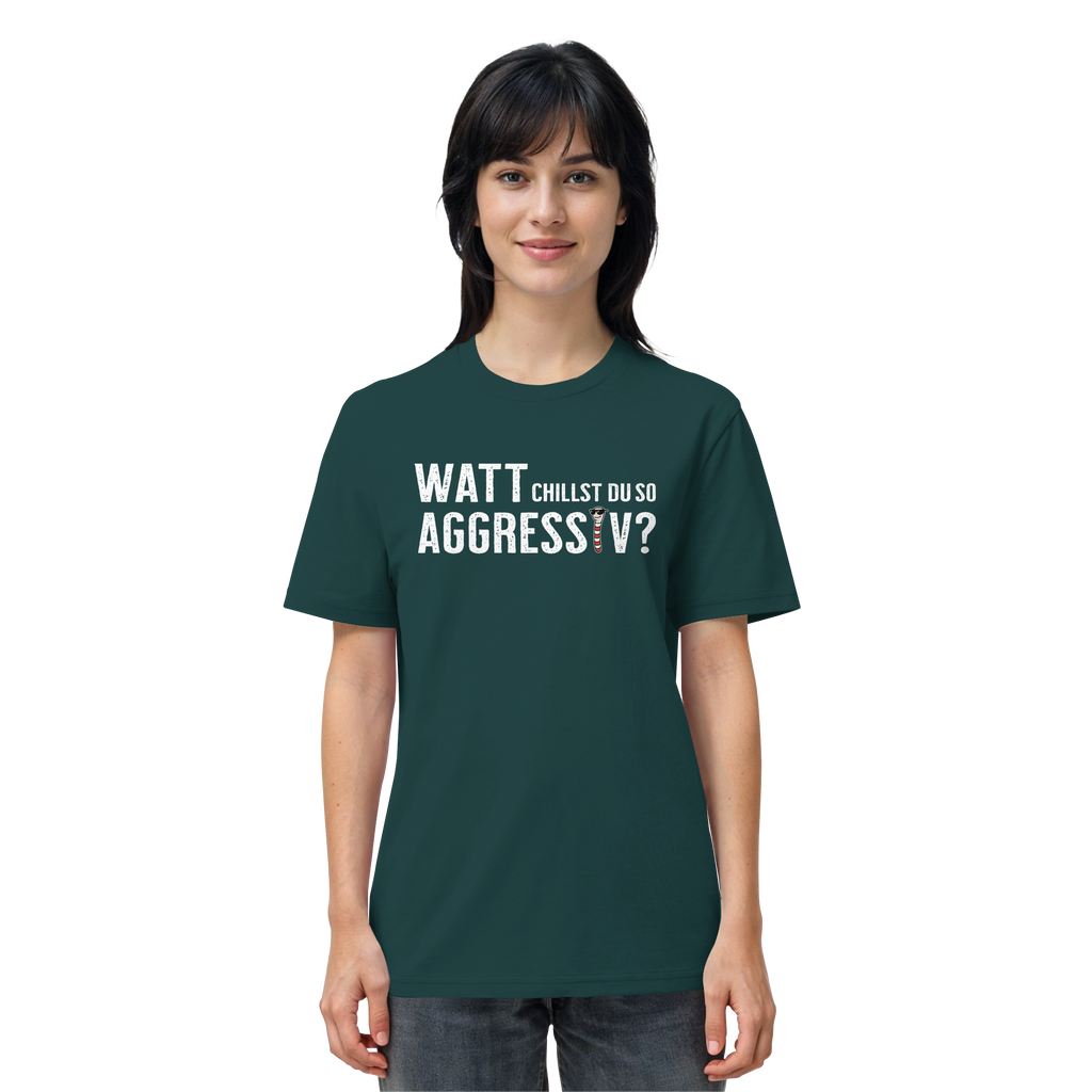 Watt chillst du so aggresiv? - Organic Shirt