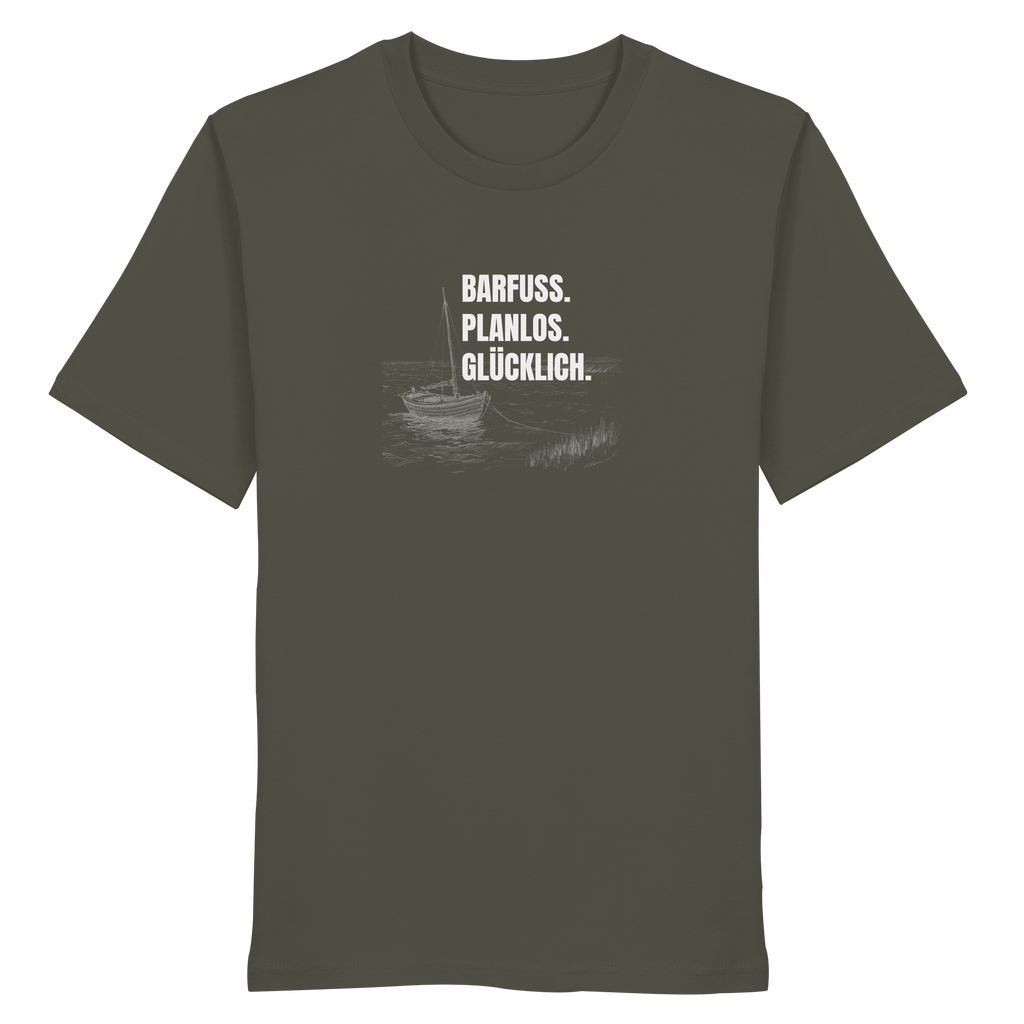 Barfuss. Planlos. Glücklich. - Organic Shirt