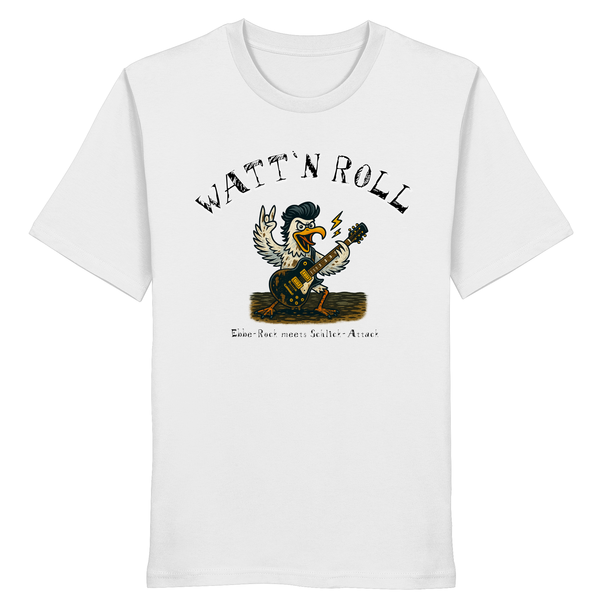 Watt`n Roll, Ebbe-Rock meets Schlick-Attack - Organic Shirt
