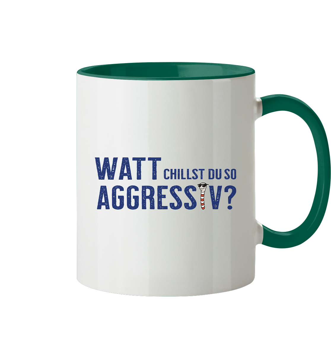 Watt chillst du so aggresiv? - Tasse zweifarbig