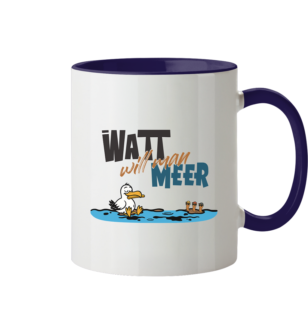 Watt will man Meer - Tasse zweifarbig