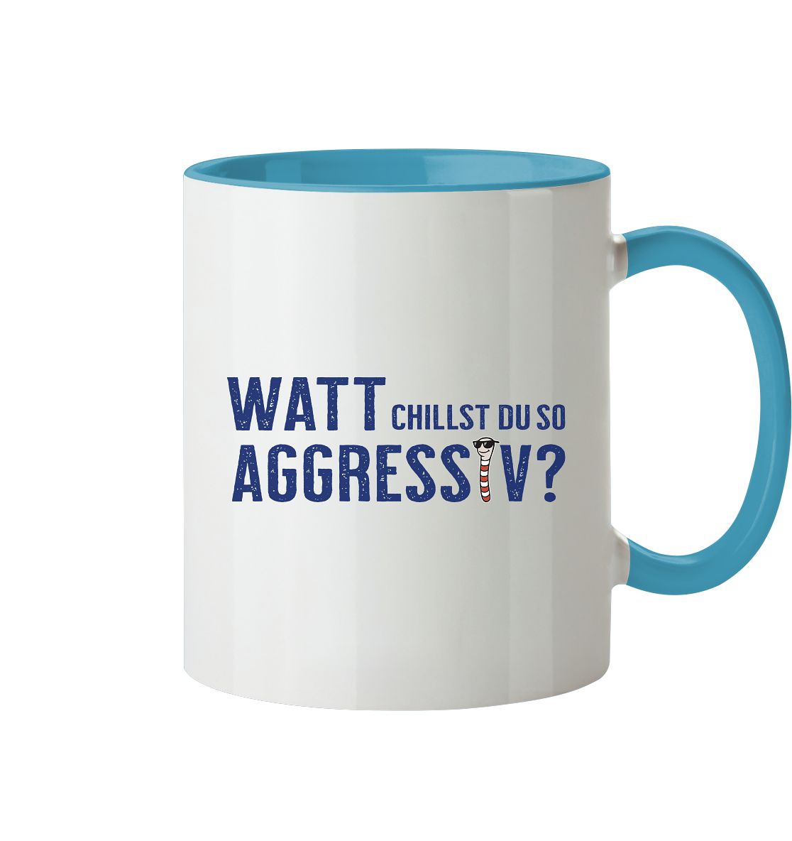 Watt chillst du so aggresiv? - Tasse zweifarbig