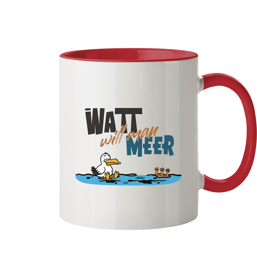 Watt will man Meer - Tasse zweifarbig