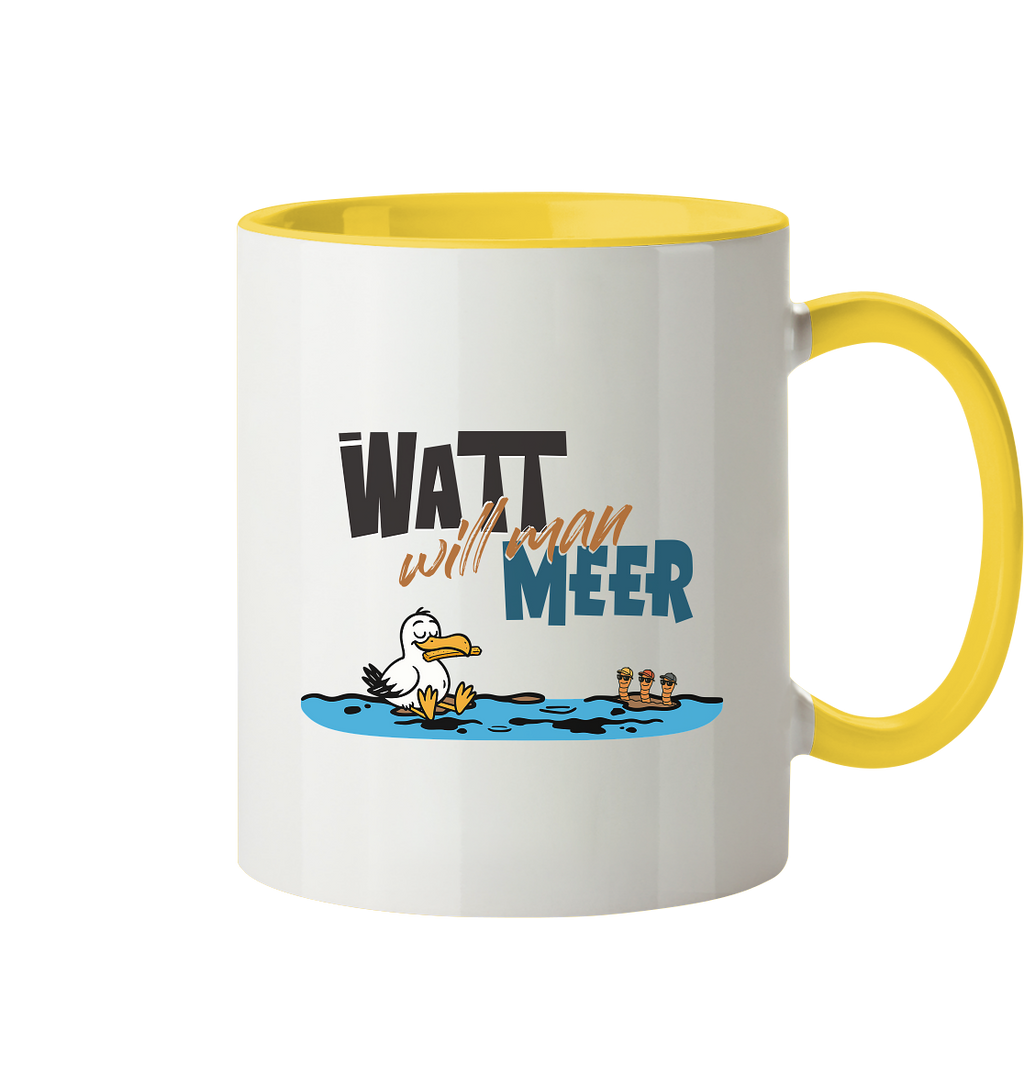 Watt will man Meer - Tasse zweifarbig