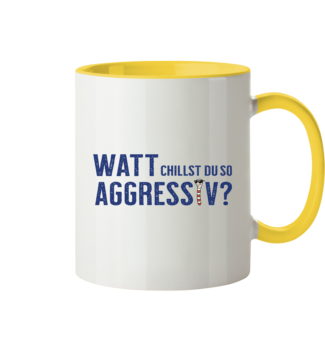 Watt chillst du so aggresiv? - Tasse zweifarbig